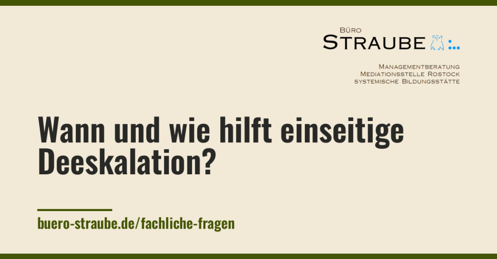 Beitragsbild Wann und wie hilft einseitige Deeskalation