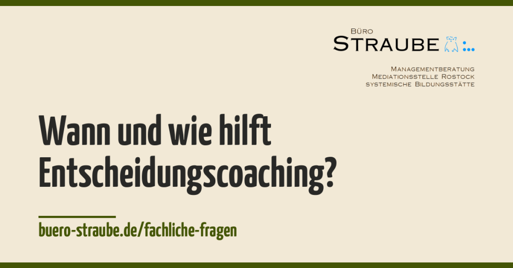 Beitragsbild Wann und wie hilft Entscheidungscoaching